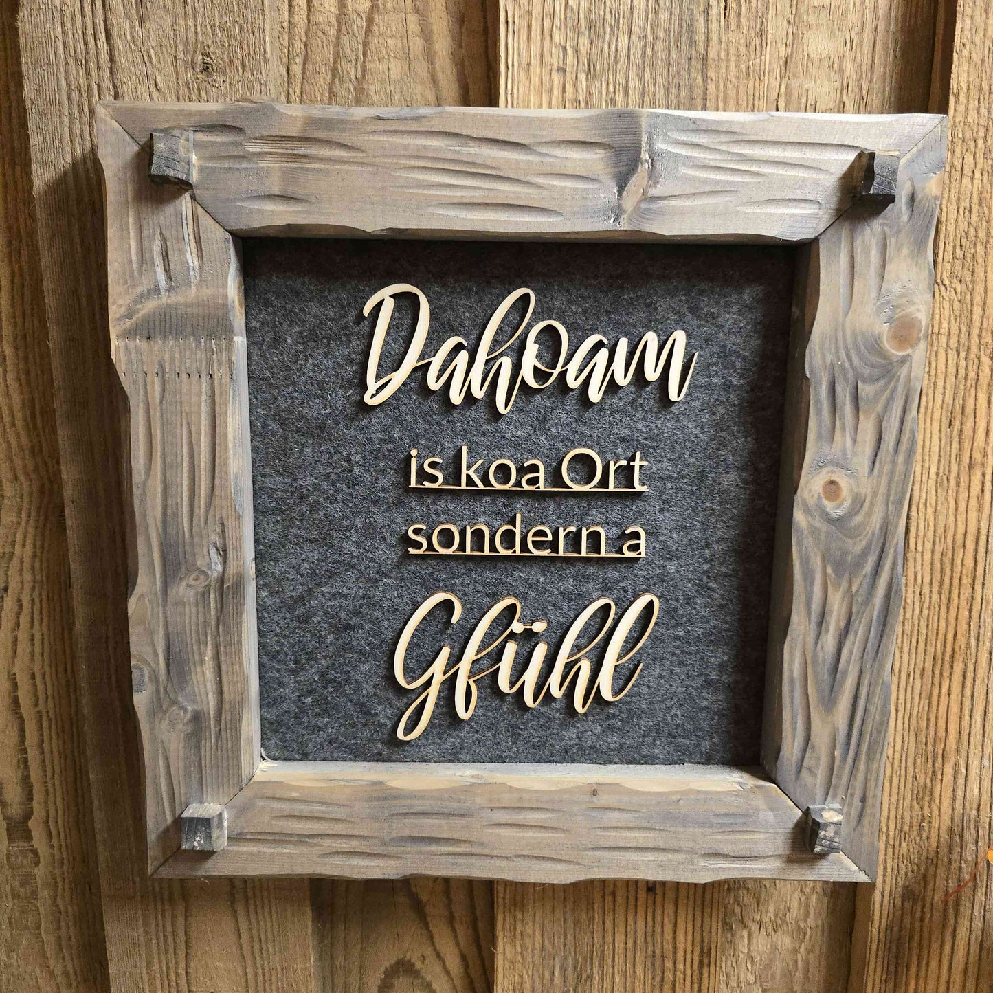 Holzrahmen 30*30cm "Dahoam is koa Ort sondern a Gfühl"