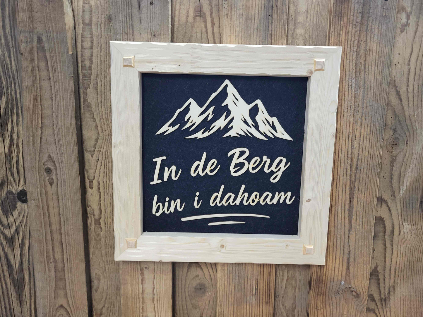 Holzrahmen 35*35cm "In de Berg bin i dahoam"