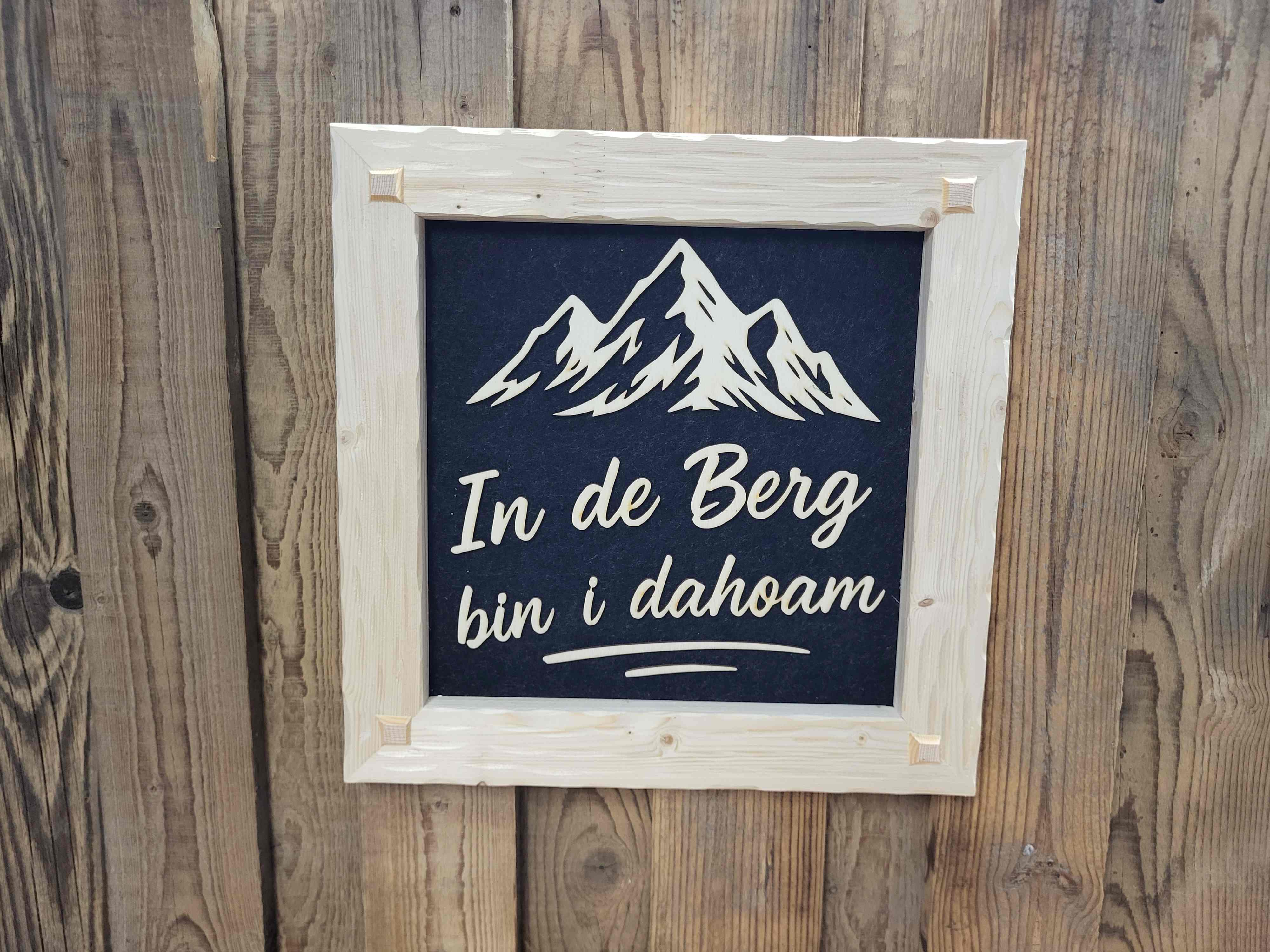 Holzrahmen 35*35cm "In de Berg bin i dahoam"