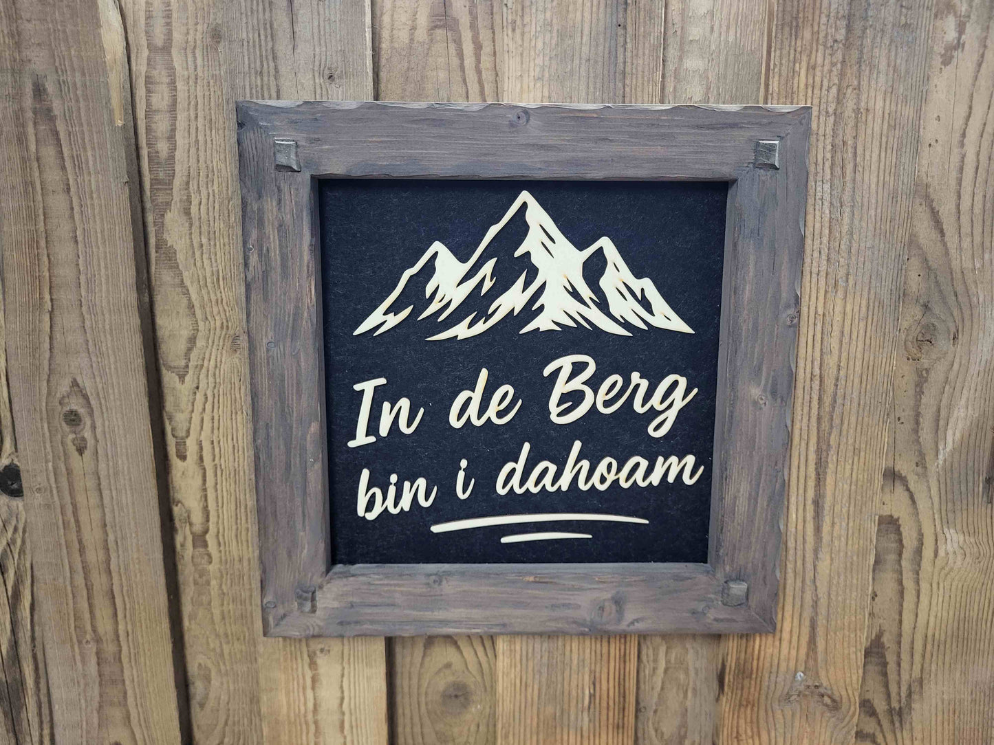 Holzrahmen 35*35cm "In de Berg bin i dahoam"
