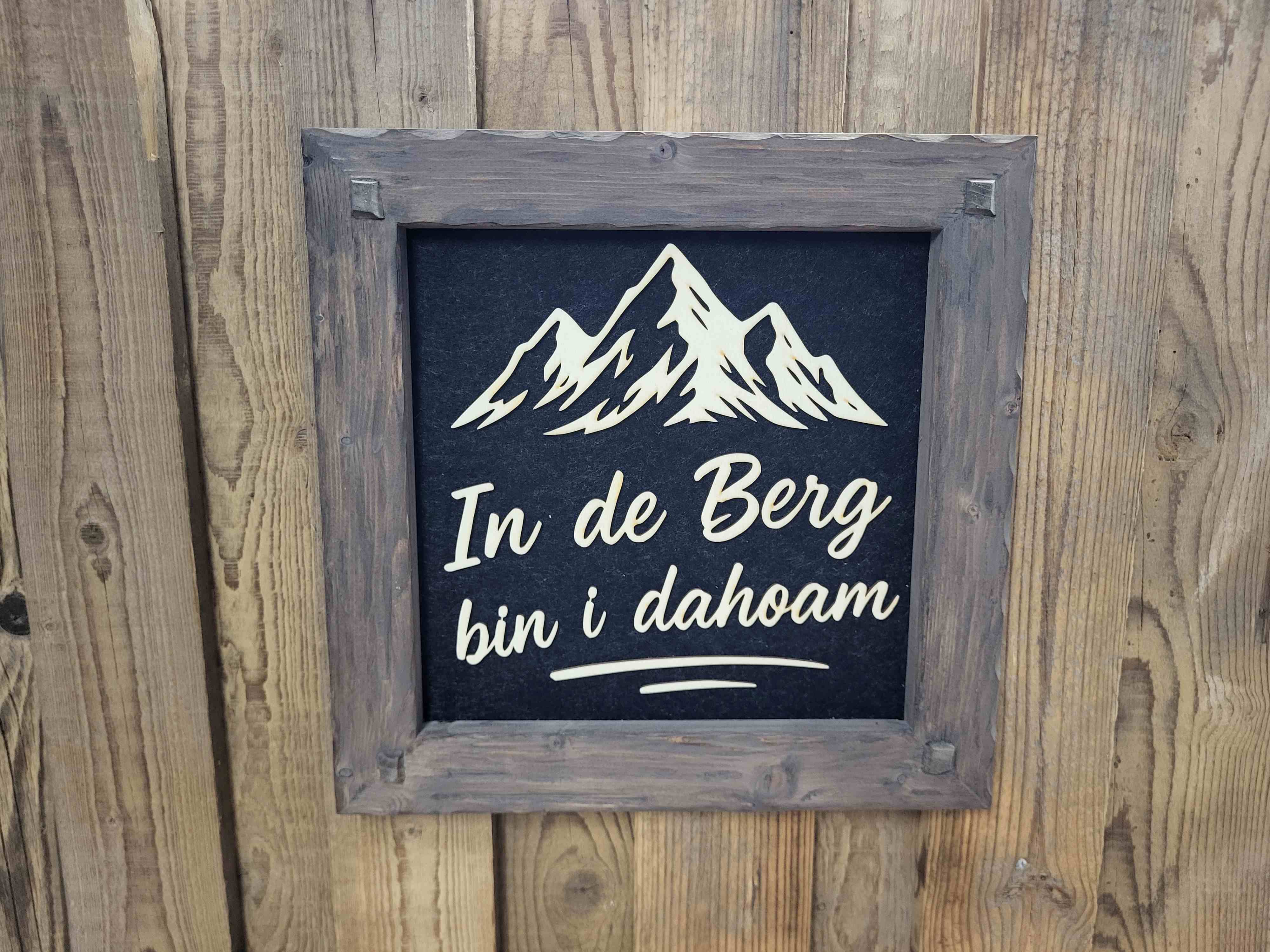 Holzrahmen 35*35cm "In de Berg bin i dahoam"