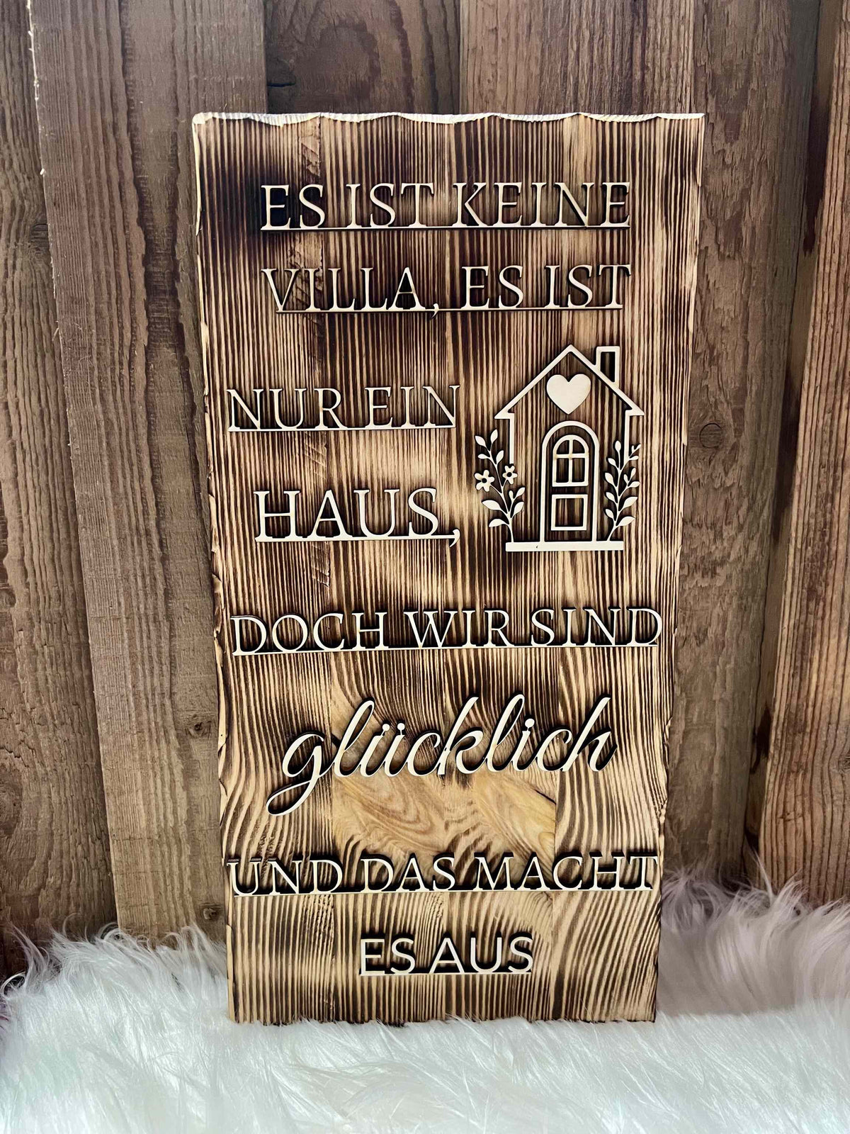 Geflammtes Brett "Es ist keine Villa"