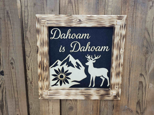 Holzrahmen 35*35cm "Dahoam is Dahoam"