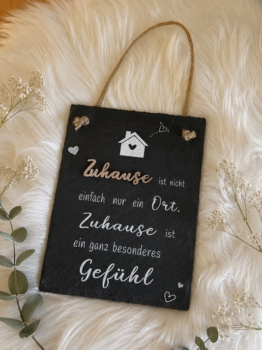 Schiefertafel „Zuhause ist nicht einfach nur ein Ort“