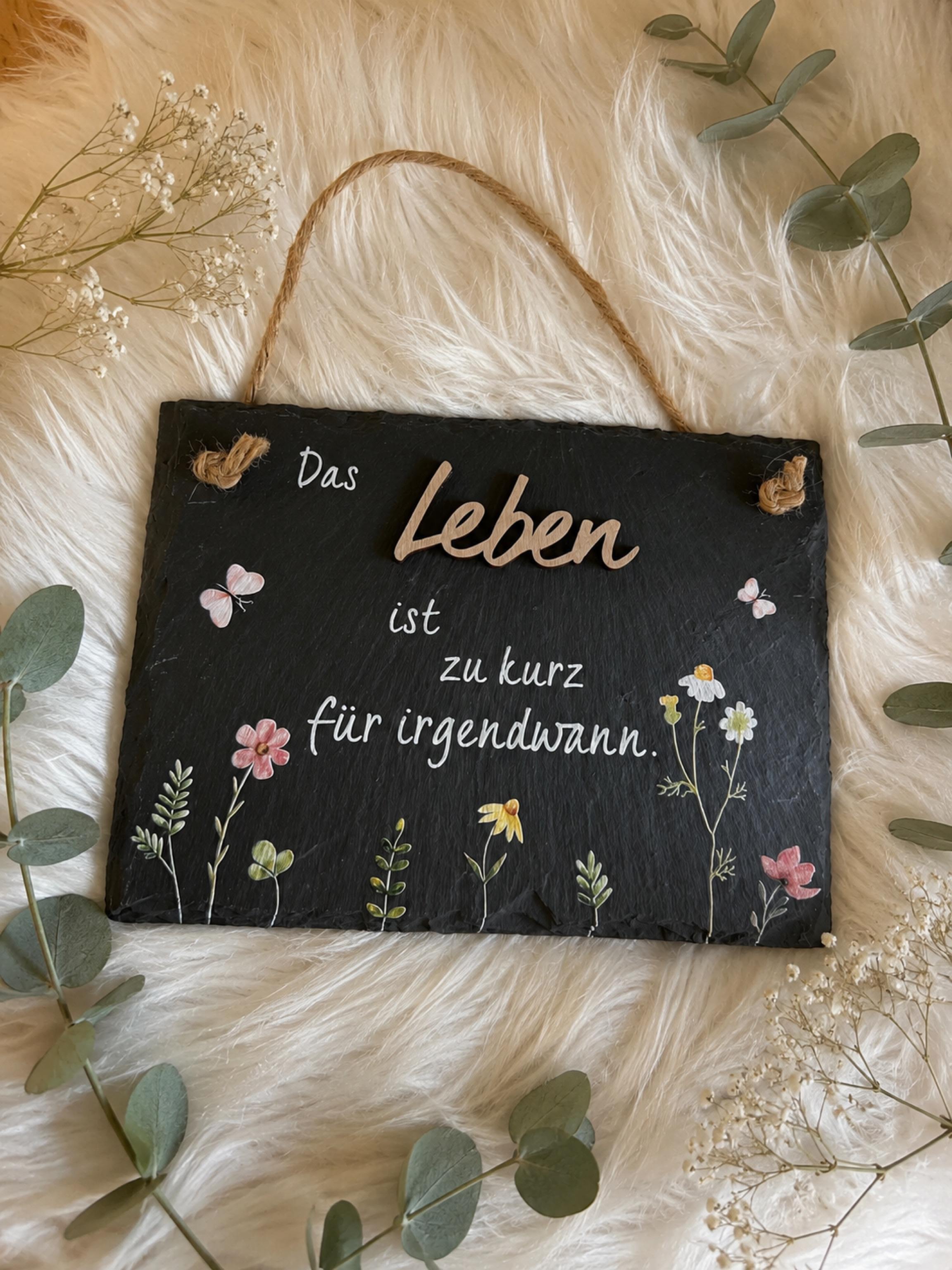 Schiefertafel „Das Leben ist zu kurz für irgendwann“