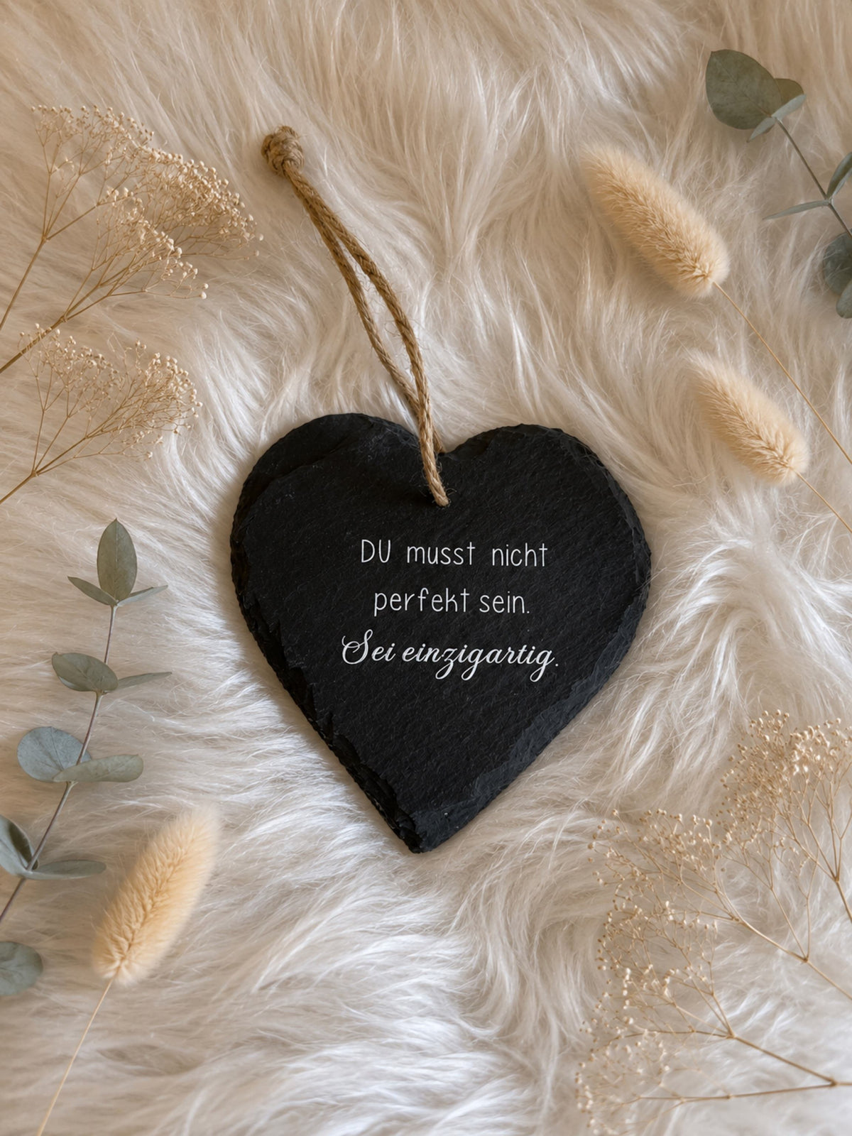 Schieferherz „Du musst nicht perfekt sein. Sei einzigartig“
