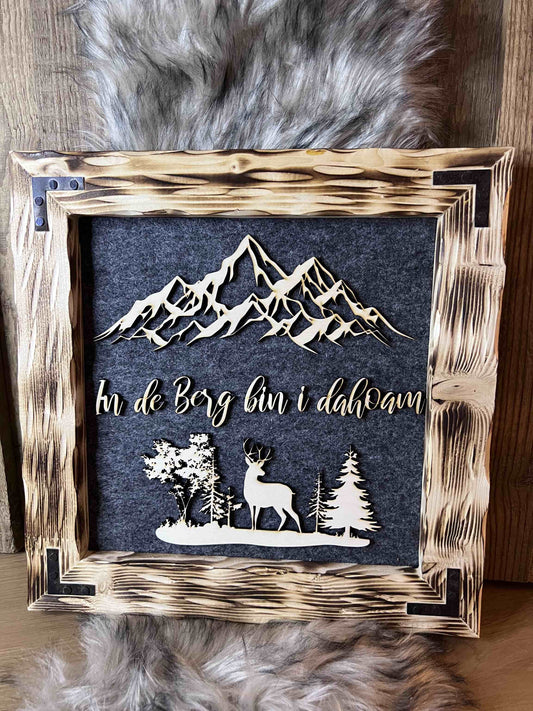 Holzrahmen 35*35cm "In de Berg bin i Dahoam "