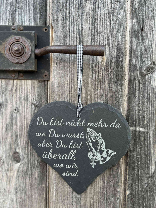 Schieferherz "Du bist nicht mehr da" 20*20cm